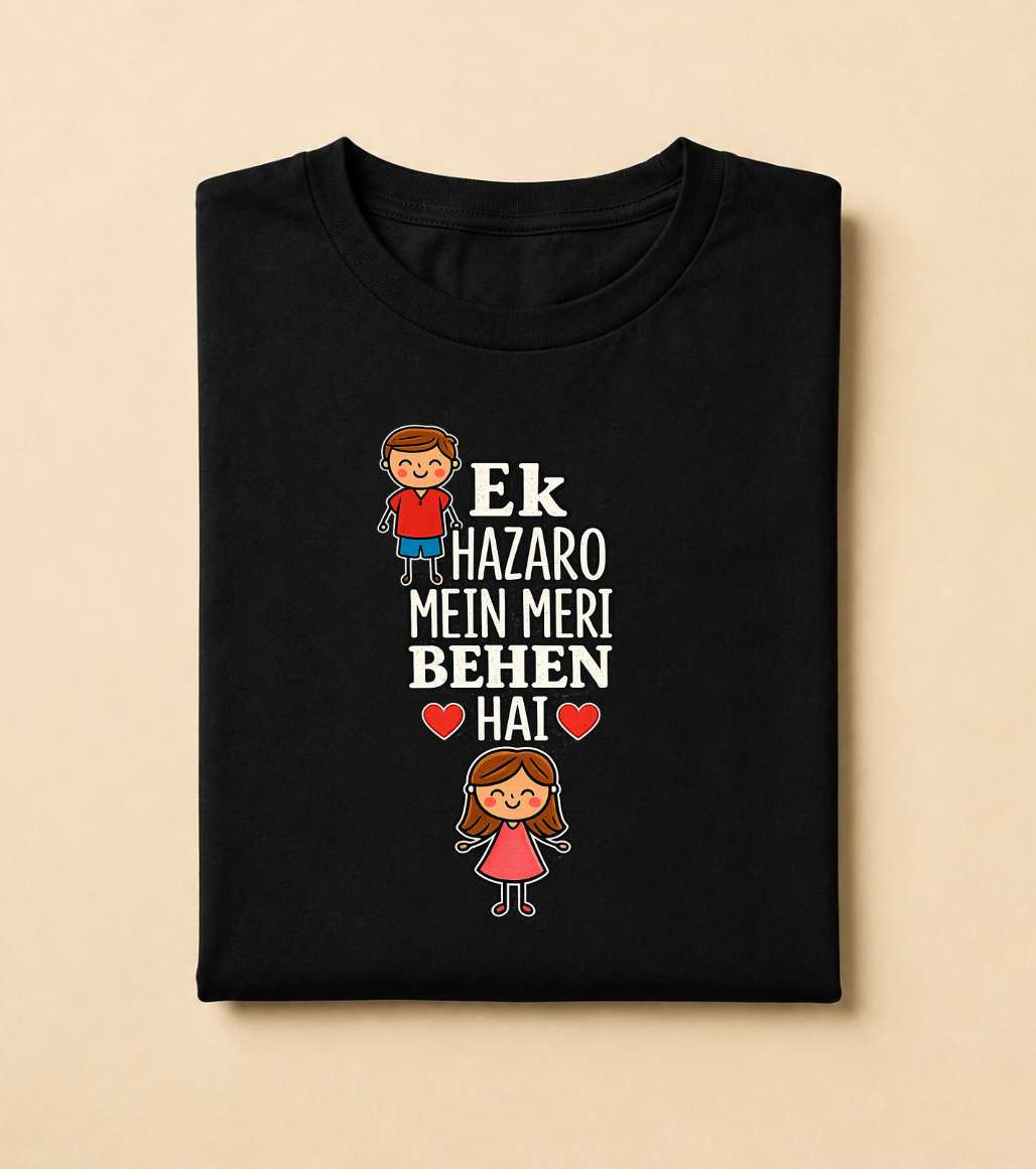 Ek Hazaro Mein Meri Behen Hai – Raksha Bandhan T-Shirt for Brother